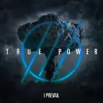 I Prevail - TRUE POWER (2022) │ FLAC